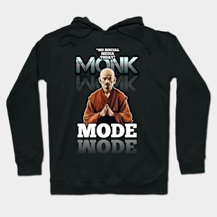 No Social Media Today - Monk Mode - Stress Relief - Focus & Relax Hoodie